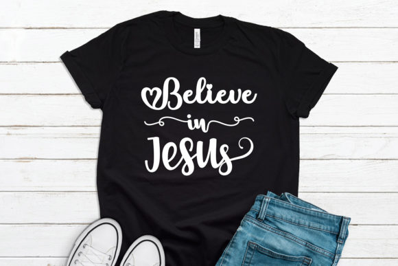 Believe in Jesus SVG Graphic: Faith-Based Design Assets for Every Creator