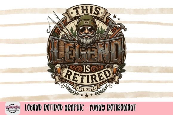 Legend Retired Graphic: Funny Retirement Design
