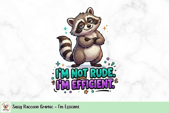 Sassy Raccoon Graphic: Add 'I'm Efficient' Personality to Your Designs