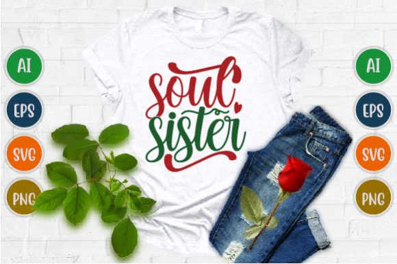 Soul Sister, I Love Sister Graphic Quote: A Designer's Honest Take